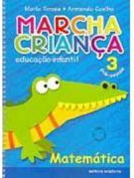 Marcha Criança: Matemática: Pré-Escola - Vol. 3