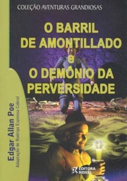 O Barril de Amontillado e O Demônio da Perversidade (Coleção Aventuras Grandiosas)