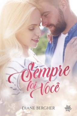 Sempre foi você