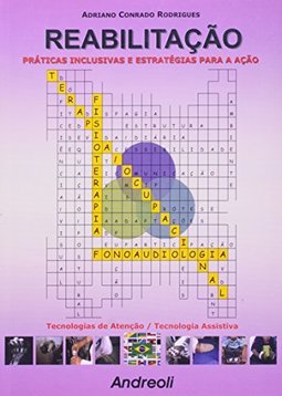 Reabilitação: Práticas Inclusivas e Estratégias Para a Ação