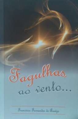 Fagulhas ao Vento...