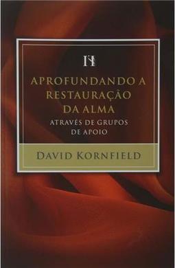 Aprofundando a Restauração da Alma