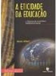 A Eticidade da Educação: o Discurso de uma Práxis Solidária/Universal
