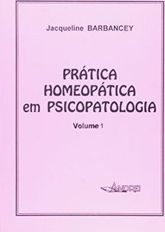 Prática Homeopática em Psicopatologia
