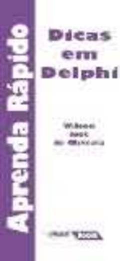 APRENDA RAPIDO - DICAS EM DELPHI
