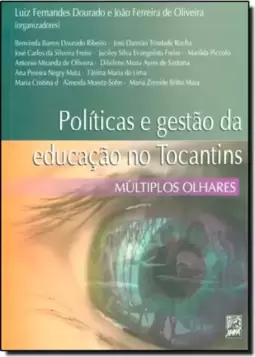 Políticas e Gestão da Educação no Tocantins - Multiplos Olhares