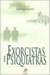 Exorcistas e Psiquiatras