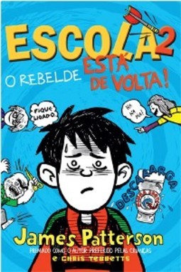 ESCOLA 2 - O REBELDE ESTÁ DE VOLTA!