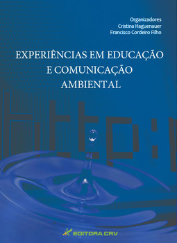 Experiências em educação e comunicação ambiental