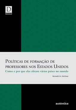 Políticas de formação de professores nos Estados Unidos: Como e por que elas afetam vários países no mundo