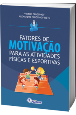 Fatores de motivação para as atividades físicas e esportivas