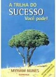 Trilha do Sucesso: Você Pode !