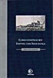 Como Comprar seu Imóvel com Segurança