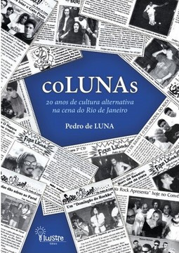 Colunas: 20 anos de cultura alternativa na cena do Rio de Janeiro