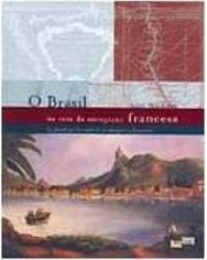 O Brasil na Rota da Navegação Francesa