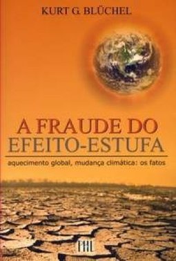 A Fraude do Efeito-Estufa