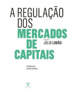 A regulação dos mercados de capitais