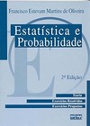 Estatística e probabilidade: Teoria, exercícios resolvidos, exercícios propostos