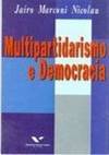 MULTIPARTIDARISMO E DEMOCRACIA