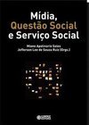 MIDIA QUESTAO SOCIAL E SERVICO SOCIAL
