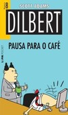 Dilbert 8 - pausa para o café