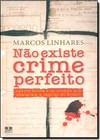Não Existe Crime Perfeito: Laerte Bessa e os Crimes Que Abalaram a Capital do Brasil
