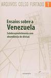 Ensaios Sobre a Venezuela - vol. 1