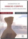 Dogmática do Hábeas Corpus na Suprema Corte Brasileira