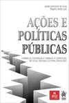 Ações e políticas públicas: formas de prevenção e combate à corrupção no atual sistema eleitoral brasileiro