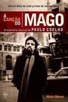 A Canção do Mago : a Trajetória Musical de Paulo Coelho