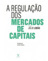 A regulação dos mercados de capitais