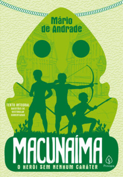 Macunaíma: o herói sem nenhum caráter