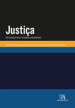 Justiça: dos sistemas às redes - Paradigmas da modernidade