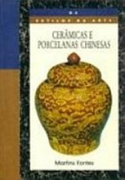 Cerâmicas e Porcelanas Chinesas