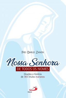 Nossa Senhora de todos os nomes