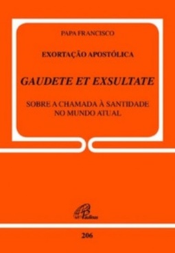 Gaudete et Exsultate (A voz do Papa)