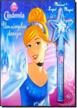 Cinderela: Um Simples Desejo