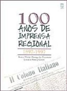 100 Anos de Imprensa Regional: 1897-1997