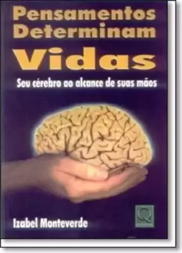Pensamentos Determinam Vidas Seu Cerebro Ao Alcance De Suas