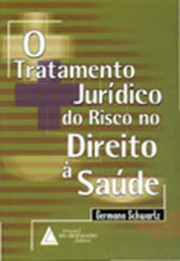 O tratamento jurídico do risco no direito à saúde