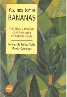 Yes, Nós Temos Bananas