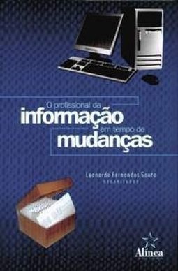 O Profissional da Informação em Tempo de Mundanças