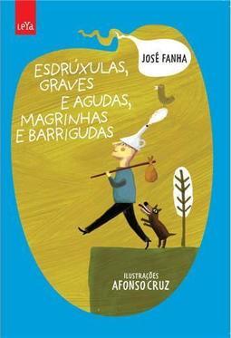 Esdrúxulas, Graves Agudas, Magrinhas Barrigudas