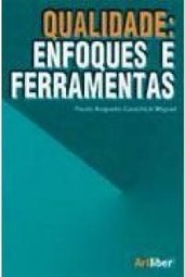 Qualidade: Enfoques e Ferramentas