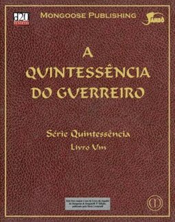 Quintessência do Guerreiro, A - Livro 1