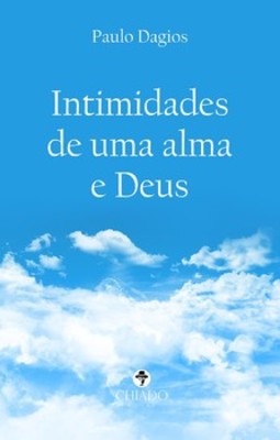 Intimidades de uma alma e Deus