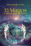33 magos - A fonte do equilíbrio cósmico