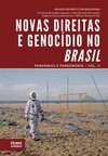 Novas direitas e genocídio no Brasil - Pandemias e pandemônio