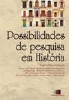 POSSIBILIDADES DE PESQUISA EM HISTORIA
