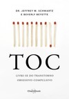 TOC: livre-se do transtorno obsessivo-compulsivo